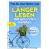 L�NGER LEBEN MIT GESUNDEN GEF��EN - MARTIN HALLE