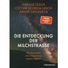 DIE ENTDECKUNG DER MICHSTRA�E LESCH/SCORZA-LESCH/LATUSSECK