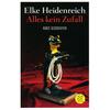 ALLES KEIN ZUFALL - ELKE HEIDENREICH