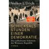 SCHICKSALSSTUNDEN EINER DEMOKRATIE - VOLKER ULLRICH