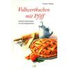 VOLLWERTKUCHEN MIT PFIFF - HERBERT WALKER