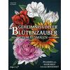 GEHEIMNISVOLLER BLÜTENZAUBER ZUM AUSMALEN - STRATTEN PETERSON