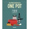 SUPER EINFACH ONE POT -