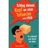 SCHLAG DEINEN KOPF AN EINE TOFUECKE UND STIRB - DAVID TRIPOLINA