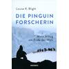 DIE PINGUIN-FORSCHERIN - LOUISE K. BLIGHT
