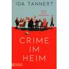 CRIME IM HEIM - IDA TANNERT