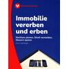 IMMOBILIE VERERBEN UND ERBEN - OTTO N. BRETZINGER