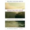 DEUTSCHLAND-GESCHICHTE EINER NATION - HELMUT WALSER SMITH
