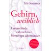 GEHIRN, WEIBLICH - IRIS SOMMER