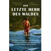 DER LETZTE HERR DES WALDES - TENHARIM/FISCHERMANN
