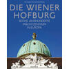 DIE WIENER HOFBURG - LEGGATT-HOFER/SAHL