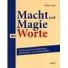 MACHT UND MAGIE DER WORTE - WALTER KARGL