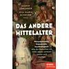 DAS ANDERE MITTELALTER - L�RCHNER/SCHNURR (HRSG)
