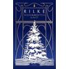 WEIHNACHTEN NAHT - RAINER MARIA RILKE
