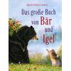 DAS GRO�E BUCH VON B�R UND IGEL - INGRID & DIETER SCHUBERT