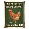 MAGNET HAHN - HIER WACHE ICH - BETRETEN AUF EIGENE GEFAHR!