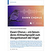 AKUSTISCHES BIOMONITORING: DAW N CHORUS - EIN BESONDERES MITM ACHPROJEKT ZUM MORGENKONZERT