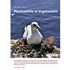 AUF MLL GEBAUT PLASTIKABFLLE IN VOGELNESTERN
