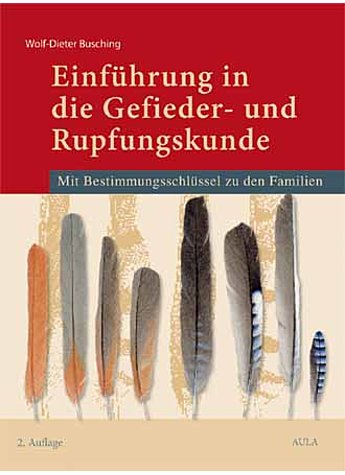 BUSCHING, EINFHRUNG IN DIE GEFIEDER- UND RUPFUNGSKUNDE