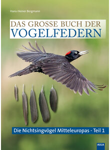 Auf diesem Bild sehen Sie das Produktbild fr BERGMANN, DAS GROSSE BUCH DER VOGELFEDERN-NICHT SINGVGEL MITTELEUROPAS 1