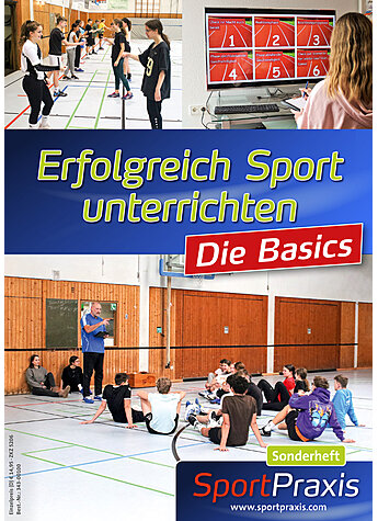 SPORTPRAXIS - ERFOLGREICH SPORT UNTERRICHTEN - DIE BASICS