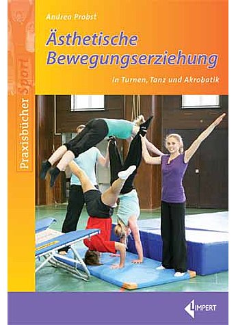 PROBST, STHETISCHE BEWEGUNGSERZIEHUNG