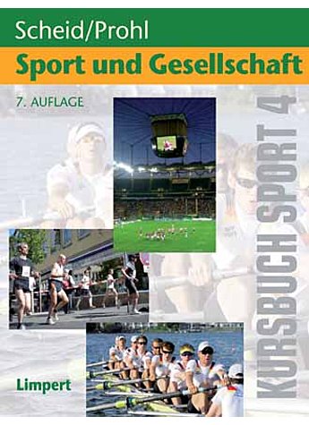 SCHEID/PROHL, KURSBUCH 4 (7.AUFL.) SPORT UND GESELLSCHAFT