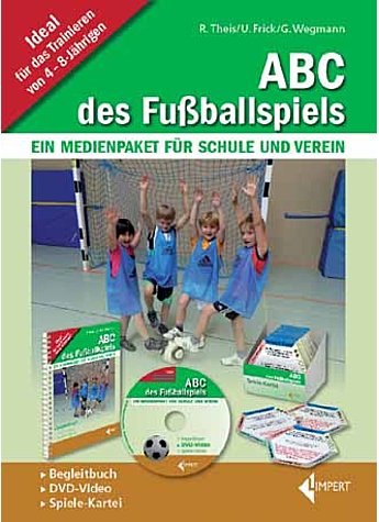 THEIS/FRICK/WEGMANN, ABC DES FUSSBALLSPIELS