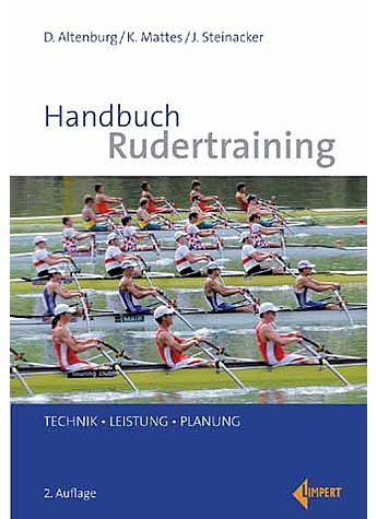 ALTENBURG/MATTES/STEINACKER, HANDBUCH RUDERTRAINING 2. AUFL. 2013