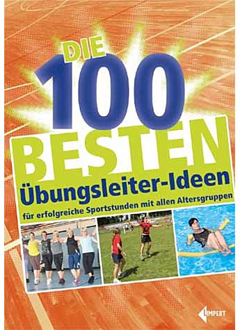 Produktbild fr 'DIE 100 BESTEN BUNGSLEITERIDEEN 1. AUFLAGE 2016'