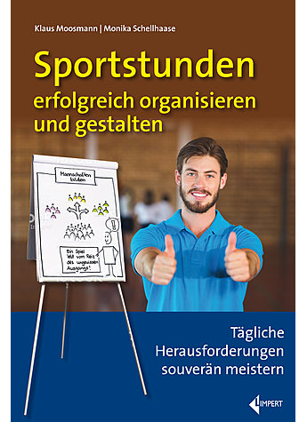 MOOSMANN/SCHELLHAASE, 1. AUFL. SPORTSTUNDEN ERFOLGREICH ORGANISIEREN UND GESTALTEN