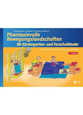 GRGER/HUBERT, PHANTASIEVOLLE BEWEGUNGSLANDSCHAFTEN FR KINDERGARTEN U. VORSCHULKINDER