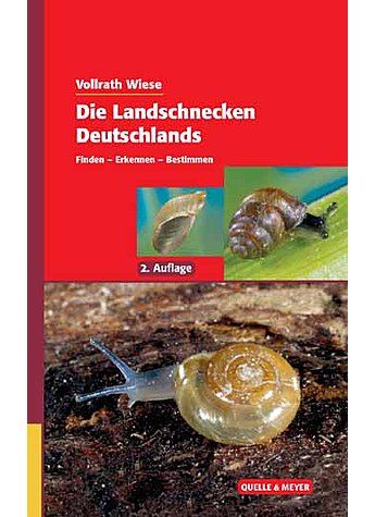 WIESE, DIE LANDSCHNECKEN DEUTSCHLANDS 2. AUFL. 2016