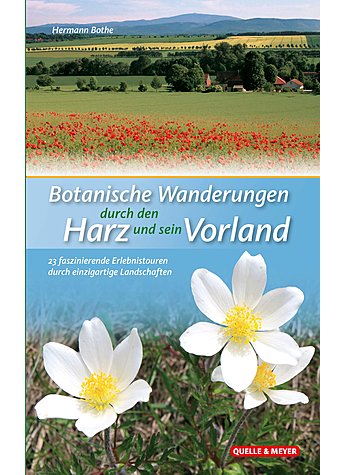 BOTHE, BOTANISCHE WANDERUNGEN DURCH DEN HARZ UND SEIN VORLAND