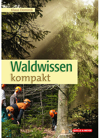 DOMINIK, WALDWISSEN KOMPAKT