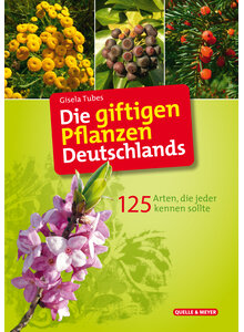 Auf diesem Bild sehen Sie das Produktbild fr TUBES, DIE GIFTIGEN PFLANZEN DEUTSCHLANDS   2. AUFL.