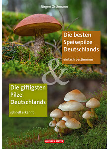 Auf diesem Bild sehen Sie das Produktbild f�r GUTHMANN, DIE BESTEN SPEISEPILZE & DIE GIFTIGSTEN PILZE DEUTSCHLANDS  2. AUFLAGE