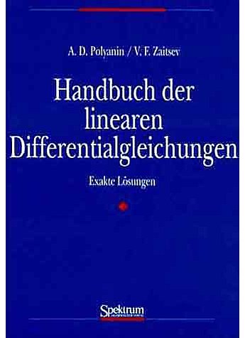 POLYANIN, HANDB. DER LINEAREN DIFFERENTIALGLEICHUNGEN