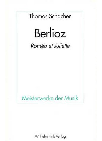 SCHACHER, BERLIOZ - ROMEO ET JULIETTE