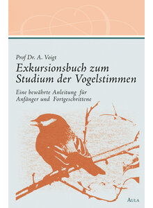 VOIGT, EXKURSIONSBUCH ZUM STUDIUM DER VOGELSTIMMEN