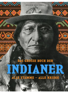 DAS GROSSE BUCH DER INDIANER - JOACHIM HACK (HG.)