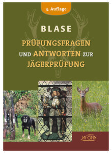 Blase Prufungsfragen Und Antworten Zur Jagerprufung Jagd Biologie Allgemein Bucher Humanitas Buchversand Gmbh