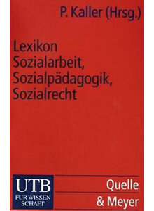 KALLER, LEXIKON SOZIALARBEIT, SOZIALPDAGOGIK, SOZIALRECHT (494-02255)