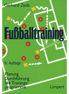 FUSSBALLTRAINING 6. AUFL.  - GERHARD ZEEB