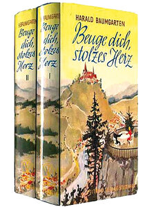 BEUGE DICH STOLZES HERZ (2BD) - HARALD BAUMGARTEN