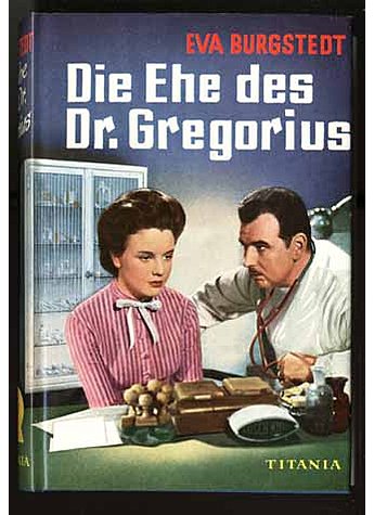 DIE EHE DES DR. GREGORIUS  - EVA BURGSTEDT