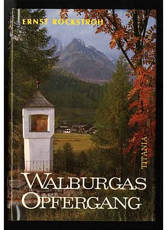 WALBURGAS OPFERGANG  - ERNST ROCKSTROH