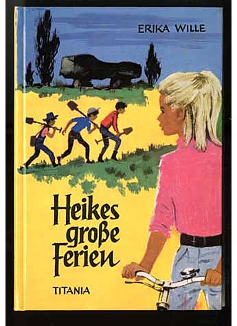 HEIKES GROSSE FERIEN  - ERIKA WILLE