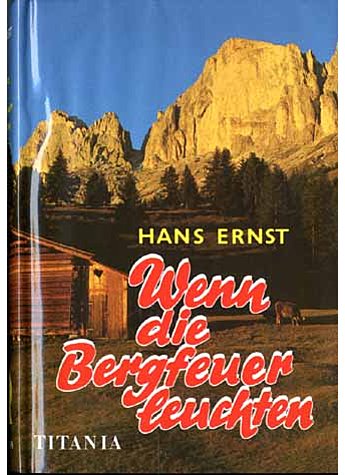 WENN DIE BERGFEUER LEUCHTEN  - HANS ERNST