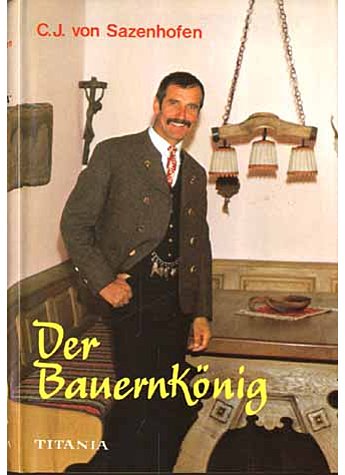 DER BAUERNKNIG  - CARL JOSEF VON SAZENHOFEN